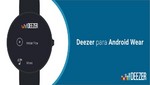 Deezer ahora disponible en Android Wear