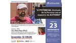 'El POTENCIAL ilimitado de la persona con el espectro de AUTISMO'