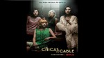 Empieza la cuenta atrás...¡Para volver a disfrutar de Las chicas del cable!