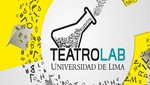 Centro Cultural de la Universidad de Lima convoca a los dramaturgos peruanos a participar en el concurso Teatro Lab