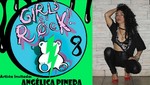 Angélica Pineda se une al Festival de Rock Femenino 'Girls Of Rock 8'