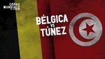 Mundial Rusia 2018: Bélgica vs Túnez [EN VIVO]