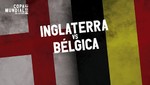 Mundial Rusia 2018: Inglaterra vs Bélgica [EN VIVO]