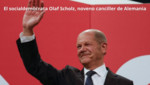 El socialdemócrata Olaf Scholz asumió el cargo de canciller federal de Alemania