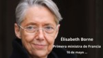 Francia tiene desde una primera ministra: Élisabeth Borne