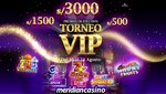 ¡Disfruta el TORNEO VIP gracias a tus slots favoritos de Meridian Casino!