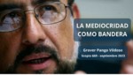 La mediocridad como bandera