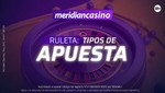 Descubre los tipos de apuesta en la ruleta en vivo con Meridian Casino