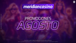 3 Torneos Premium y S/11,000 en efectivo para cerrar agosto en Meridian Casino
