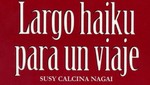 Largo haiku para un viaje