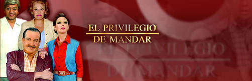 'El Privilegio de Mandar' confirma elenco