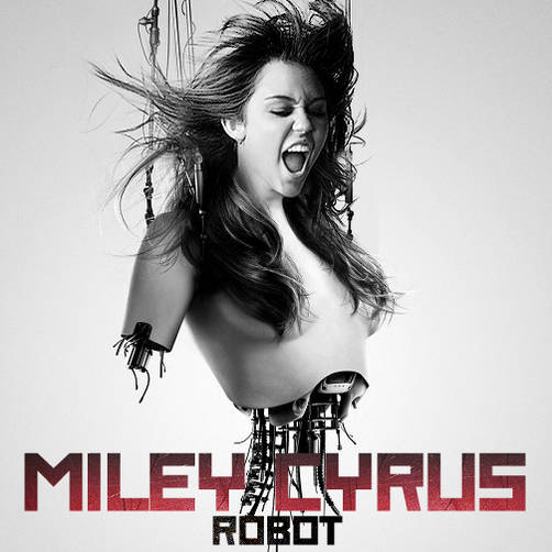 Miley Cyrus: Robot (letra y video)