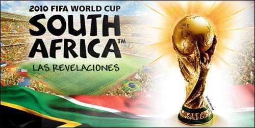 Mundial Sudáfrica 2010: Las revelaciones Mundial Sudáfrica 2010: Las revelaciones