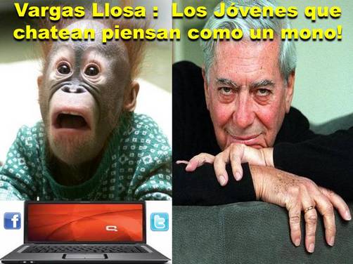 Vargas Llosa: los jóvenes  ¡piensan como un mono!