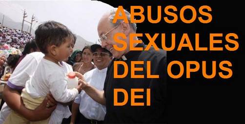 Otro niño abusado por pedófilo del OPUS DEI