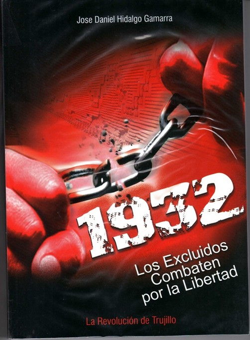 1932: excluidos combaten por la libertad