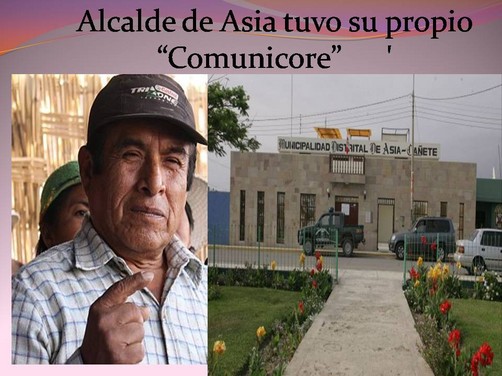 Sentencian a 6 años de cárcel al alcalde de Asia - tenia su propio 'Comunicore' Sentencian a 6 años de cárcel al alcalde de Asia - tenia su propio 'Comunicore'