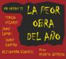La peor obra del año