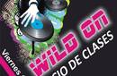 Viernes 15 de octubre Soho & Adex: Wild On (Inicio de Clases)