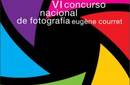VI Concurso Nacional de Fotografía Eugène Courret
